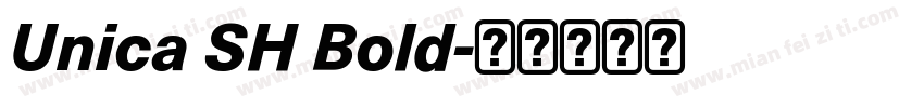 Unica SH Bold字体转换